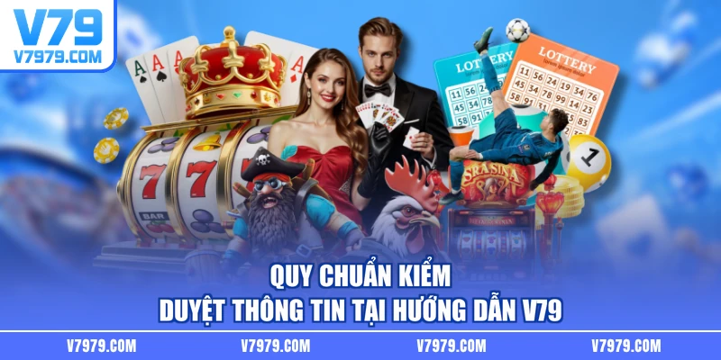 Quy chuẩn kiểm duyệt thông tin tại hướng dẫn V79